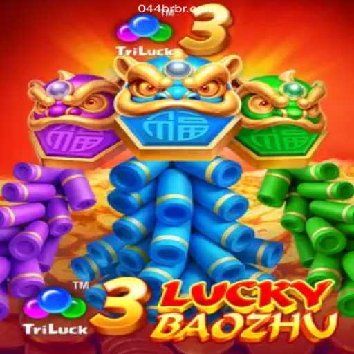 Discover the Excitement of 3LuckyBaozhu at 044BR.com - 2026 - Melhor Cassino Online do Brasil