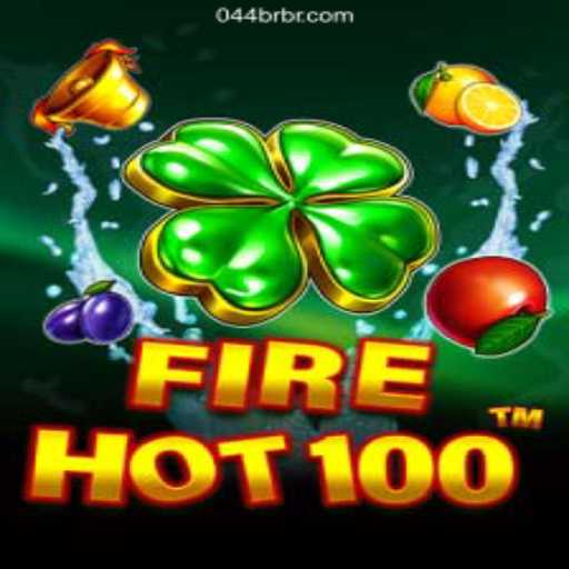 Exploring the Excitement of FireHot100: A Top Choice at 044BR.com - 2026 - Melhor Cassino Online do Brasil