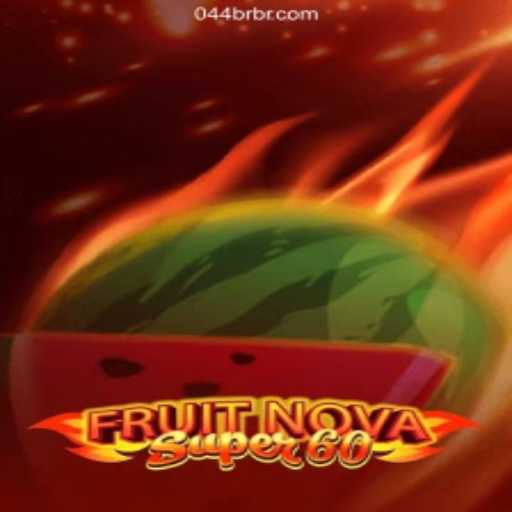 Unveiling FruitNovaSuper60: A Thrilling Casino Adventure